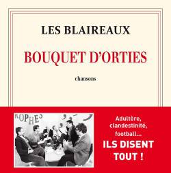 Les Blaireaux : Bouquet d'Orties